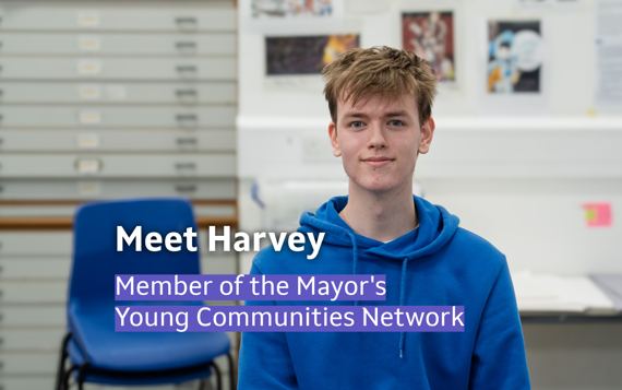 A young man sat down, with text reading "Meet Harvey, Member of the Mayor's Young Communities Network"